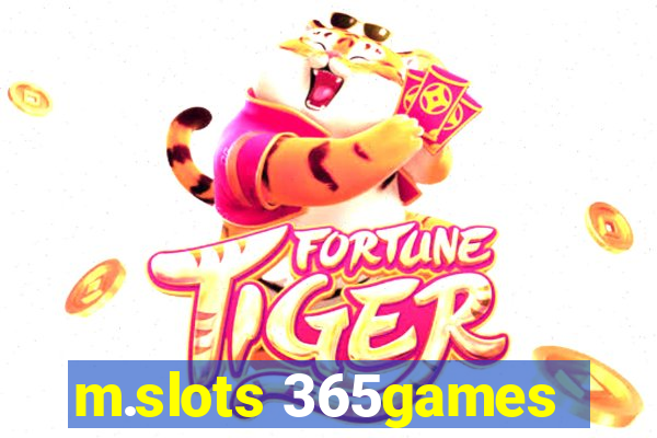 m.slots 365games